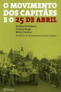 O Movimento dos Capites e o 25 de Abril