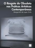 O resgate do obsoleto nas prticas artsticas contemporneas