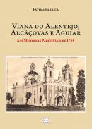 Viana do Alentejo, Alcovas e Aguiar nas Memrias Paroquiais de 1758