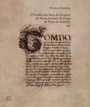O Tombo dos Bens do Hospital de Nossa Senhora da Graa de Viana do Alentejo (1534)