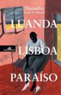 Luanda, Lisboa, Paraso