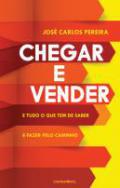 Chegar e vender