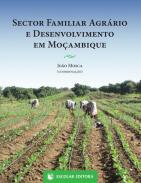 Sector Familiar Agrrio e Desenvolvimento em Moambique