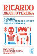 A doena, o sofrimento e a morte entram num bar