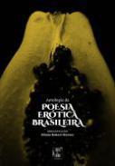 Antologia da Poesia Ertica Brasileira