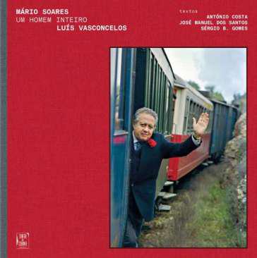 M�rio Soares, um homem inteiro