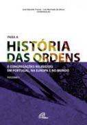 Para a histria das ordens e congregaes religiosas em