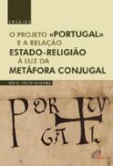 O projeto Portugal e a relao Estado-Religio  luz da metfora conjugal