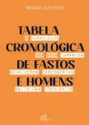 Tabela Cronolgica de Fastos e Homens