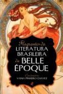 Flagrantes da Literatura Brasileira da Belle poque