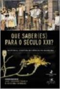 Que saber(es) para o sculo XXI?