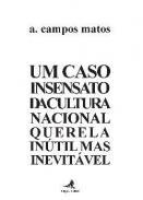 Um caso insensato da cultura nacional querela intil mas inevitvel