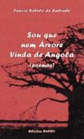 Sou que Nem rvore Vinda de Angola