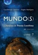 Mundo(s)  : coletnea de poesia lusfona : 20 Poetas, Livro 7