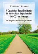 A criao do reconhecimento de adquiridos experienciais (RVCC) em Portugal