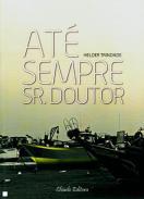 At sempre senhor doutor...
