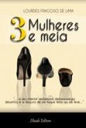 Trs mulheres e meia
