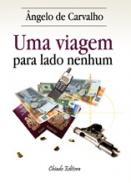 Uma viagem para lado nenhum