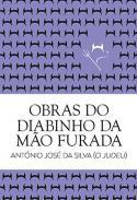 Obras do Diabinho da Mo Furada