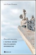Descobrimentos e outras ideias politicamente incorrectas