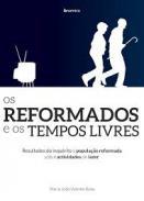 Os Reformados e os Tempos Livres