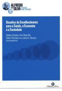 Desafios do envelhecimento para a sade, a economia e a sociedade