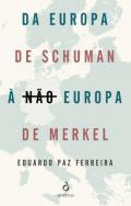 Da Europa de Schuman  no Europa de Merkel