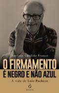 O firmamento  negro e no Azul