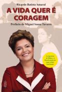 A vida quer  coragem