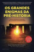 Os grandes enigmas da Pr-Histria