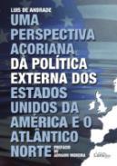 Uma perspectiva aoriana da poltica externa dos Estados Unidos da Amrica e o Atntico Norte