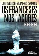 Os franceses nos Aores (1964-1994)