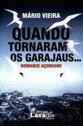 Quando tornaram os garajaus...