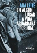 Em algum lugar a vida aguardar por mim...