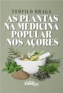 As plantas na medicina popular nos Aores