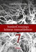 BorderCrossings : leituras transatlânticas, 7