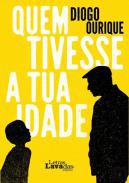 Quem tivesse a tua idade