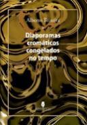 Diaporamas Cromticos Congelados no Tempo