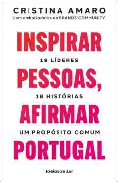 Inspirar pessoas, afirmar Portugal