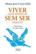 Viver com Doenas sem ser Doente