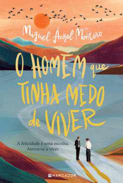 O homem que tinha medo de viver