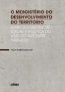 O M(in)istrio do Desenvolvimento do Territrio