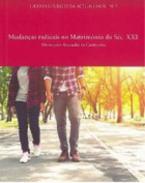 Mudanas radicais no matrimnio do Sc. XXI