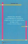 Observaes,  reflexes e desdobramentos analticos a partir das lies de direito penal de Faria Costa