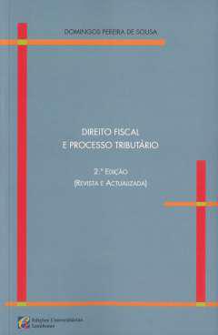 Direito fiscal e processo tribut&aacute;rio