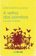 A velha dos pombos e outra histrias