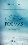 A vida em crnicas e poemas