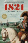 1821, O regresso do Rei