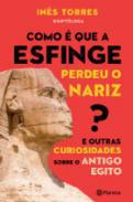 Como  que a esfinge perdeu o nariz?