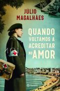 Quando voltmos a acreditar no amor